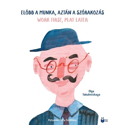 Előbb a munka, aztán a szórakozás