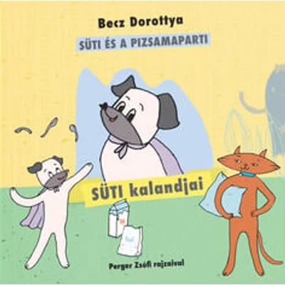 Süti és a pizsamaparti